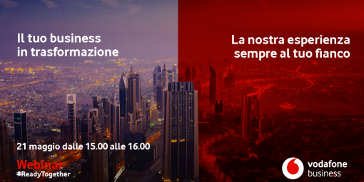 Webinar #ReadyTogether: proseguono gli incontri di Vodafone Business per affrontare questo momento