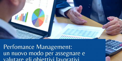 Performance Management Aziendale: accedi ad un nuovo modo di assegnare e valutare gli obiettivi lavorativi